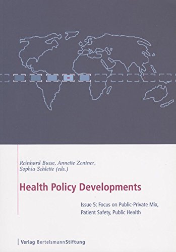 Stock image for Health Policy Developments Issue 5 : Focus on Public-Private Mix, Patient Safety, Public Health for sale by Better World Books