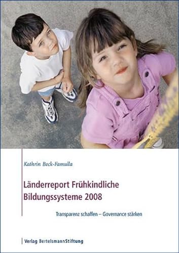 Beispielbild fr Lnderreport frhkindlicher Bildungssysteme 2008 : Transparenz schlieen - Governance strken zum Verkauf von Buchpark
