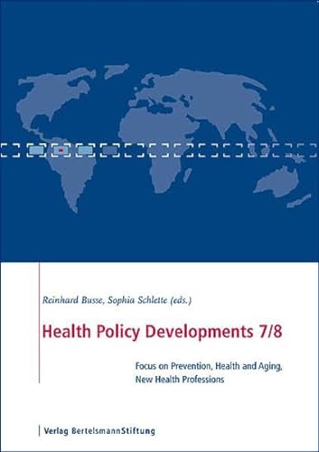 9783892049623: Health Policy Developments Issue 7+8: Focus on prevention, health and aging, human resources