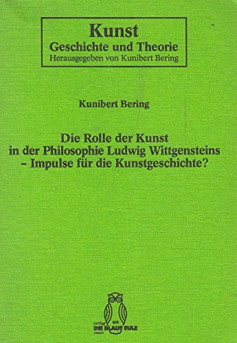 Beispielbild fr Die Rolle der Kunst in der Philosophie Ludwig Wittgensteins - Impulse fr die Kunstgeschichte? zum Verkauf von medimops