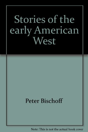 Imagen de archivo de Stories of the early American West. a la venta por medimops