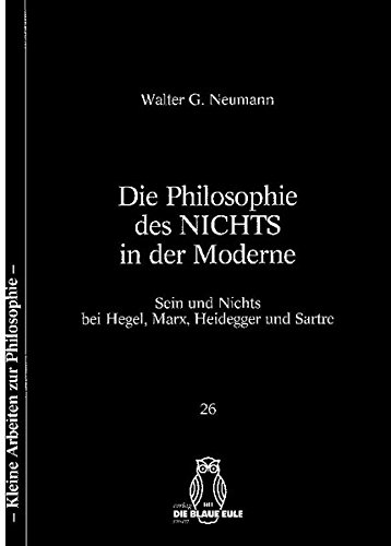 Die Philosophie des NICHTS in der Moderne. - Neumann, Walter G.