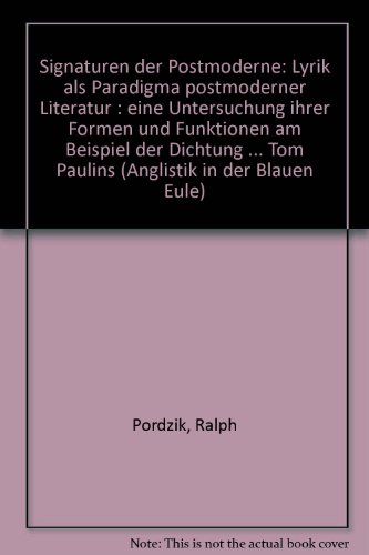 Imagen de archivo de Signaturen der Postmoderne - Lyrik als Paradigma postmoderner Literatur. a la venta por SKULIMA Wiss. Versandbuchhandlung