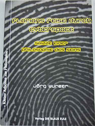 Imagen de archivo de Florians Reise durch Cyberspace. a la venta por SKULIMA Wiss. Versandbuchhandlung
