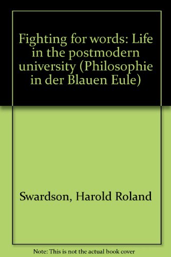 9783892069386: Fighting for words: Life in the postmodern university (Philosophie in der Blauen Eule)