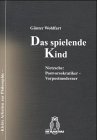 Stock image for Das spielende Kind. Nietzsche: Postvorsokratiker - Vorpostmoderner. for sale by Mller & Grff e.K.