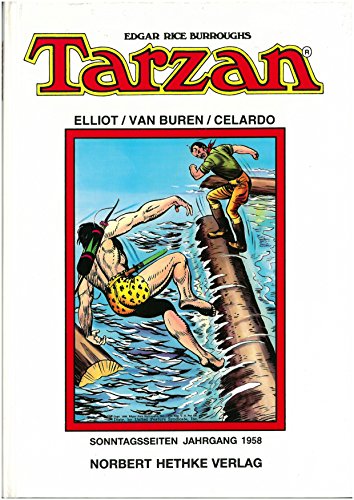 Tarzan. Sonntagsseiten Jahrgang 1958. - Burroughs, Edgar Rice