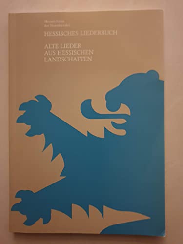 Hessisches Liederbuch. Alte Lieder aus hessischen Landschaften (9783892140115) by Hans-JÃ¼rgen Fuchs