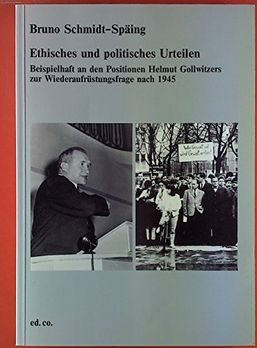 Beispielbild fr Ethisches und politisches Urteilen. Beispielhaft an den Positionen Helmut Gollwitzers zur Wiederaufr zum Verkauf von medimops