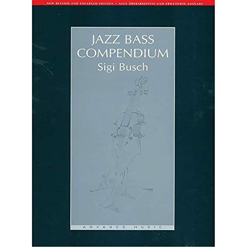 Beispielbild fr Jazz Bass Compendium: English/German Language Edition (Advance Music) zum Verkauf von Magers and Quinn Booksellers