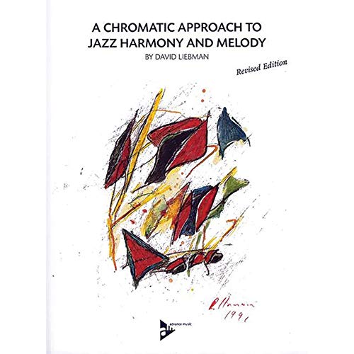 9783892210306: A Chromatic Approach to Jazz Harmony & Melody (Advance Music)