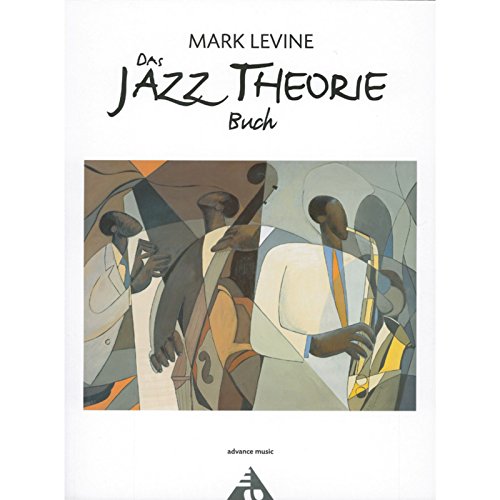 Stock image for Das Jazz Theorie Buch: German Language Edition (Advance Music) (German Edition) for sale by GF Books, Inc.