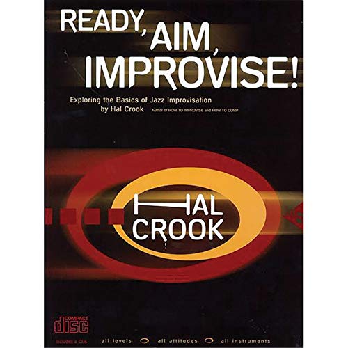 Stock image for Ready, Aim, Improvise!: Exploring the Basics of Jazz Improvisation for sale by medimops