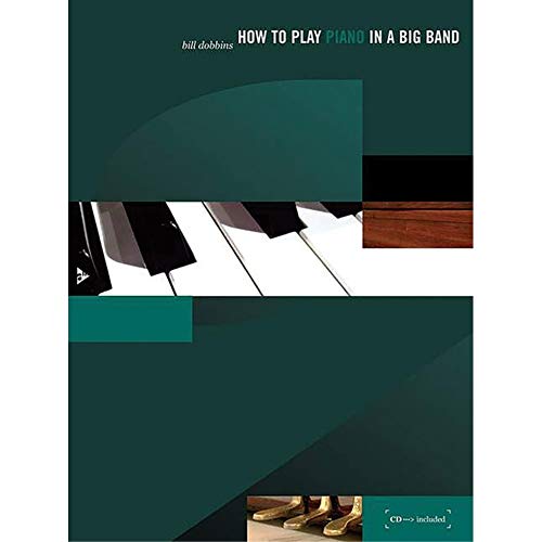 Stock image for How to Play Piano in a Big Band: Book & CD (Advance Music) for sale by GF Books, Inc.