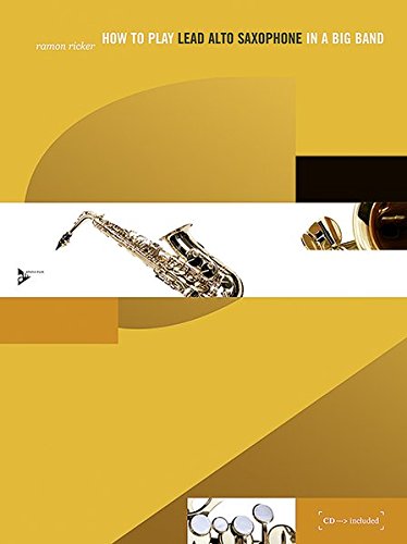 9783892210979: How to play lead alto saxophone in a big band saxophone +cd