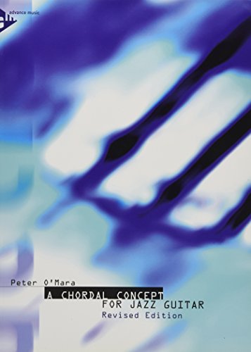 9783892212546: A Chordal Concept for Jazz Guitar: [Revised Edition] (Advance Music)