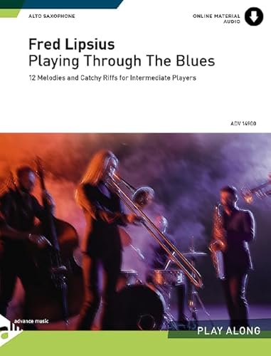 9783892212980: Playing through the blues - alto saxophone saxophone +cd