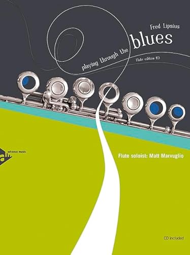 Stock image for Playing Through the Blues -- Flute Edition (C): Book & CD for sale by Kennys Bookshop and Art Galleries Ltd.