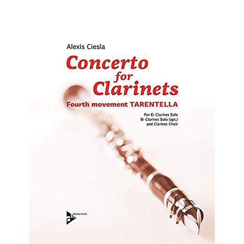 Beispielbild fr Concerto for Clarinets, Fourth Movement -- Tarentella: E-flat Clarinet Solo (Opt. B-flat Clarinet Solo) and Clarinet Choir (Conductor Score & Parts) (CLARINETTE) zum Verkauf von Magers and Quinn Booksellers