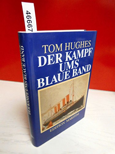 Beispielbild fr Der Kampf ums blaue Band. zum Verkauf von Antiquariat Knacke