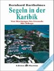 Stock image for Segeln in der Karibik I. Martinique - Grenada (8235 341) for sale by medimops