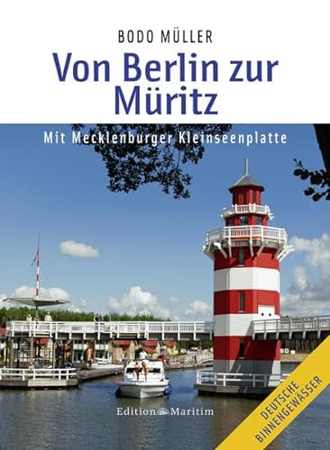 Von Berlin zur Muritz: Mit Mecklenburger Kleinseenplatte (9783892252788) by Unknown Author