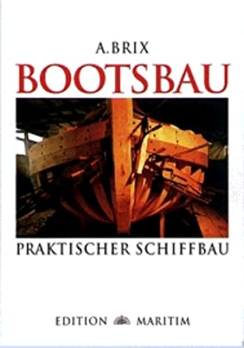 9783892253822: Bootsbau. Praktischer Schiffbau: Mit einem englisch-deutschen Fachwörter-Verzeichnis