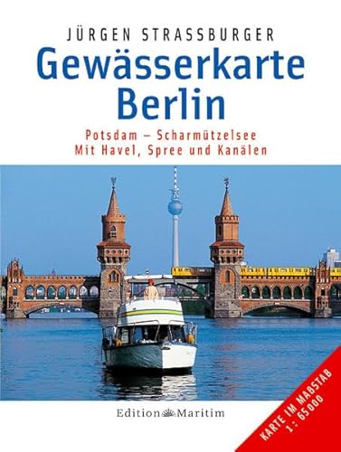 Imagen de archivo de Gewsserkarte Berlin: Potsdam - Scharmtzelsee. Mit Havel, Spree und Kanlen a la venta por medimops