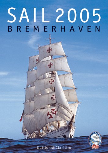Stock image for Sail Bremerhaven 2005 for sale by Ammareal