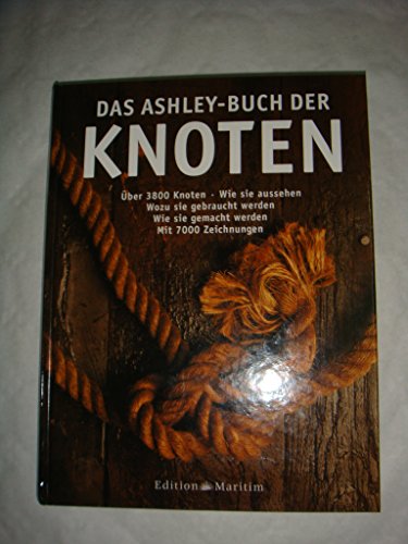 Imagen de archivo de Das Ashley-Buch der Knoten: ber 3800 Knoten, wie sie aussehen, wozu sie gebraucht werden, wie sie entstanden sind, wie sie gemacht werden [Gebundene Ausgabe] Knotenliebhaber Sport Segeln Tauchen Wassersport Knotenkunde Steke Schmuckknoten Fancywork Clifford W. Ashley (Autor), Gerhard Meyer-Uhl (bersetzer) In diesem Standardwerk ber Knoten finden sich mehr als 3800 verschiedene Knoten, Steke, Schmuckknoten und Fancywork samt einer detaillierten Anleitung zu deren Herstellung. Auf ber 600 Seiten und mit mehr als 7000 Zeichnungen werden die Entstehung und Herkunft der Knoten mit all ihren Variationen, die im Lauf der Jahrhunderte entwickelt wurden erklrt. Auch wenn den Seglern und Seefahrern, die Knoten am hufigsten gebrauchen, der grte Raum gewidmet ist, so werden doch Knoten aus ber 90 anderen Berufen vorgestellt. Der Marinemaler Clifford W. Ashley sammelte Zeit seines Lebens Knoten. Fr die Zusammenstellung dieses umfassenden Kompendiums der Knotenkunst bentigte er mehr a a la venta por BUCHSERVICE / ANTIQUARIAT Lars Lutzer