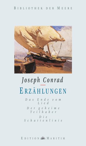 Erzählungen II. Das Ende vom Lied - Der geheime Teilhaber - Die Schattenlinie - Conrad, Joseph