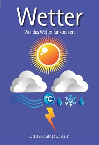 Stock image for Wetter: Wie das Wetter funktioniert for sale by medimops