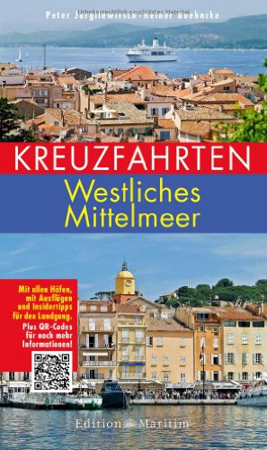 9783892257035: Kreuzfahrten - Westliches Mittelmeer: Mit allen Hfen, mit Ausflgen und Insidertipps fr den Landgang