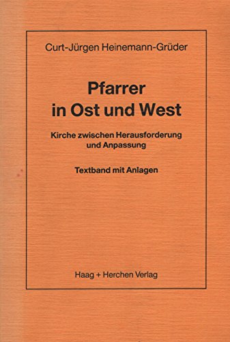 Pfarrer in Ost und West : Kirche zwischen Herausforderung u. Anpassung ; Textbd. mit Anlagen.