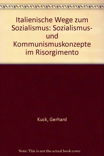 Beispielbild fr Italienische Wege zum Sozialismus. zum Verkauf von Antiquariat Hans Hammerstein OHG