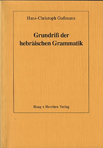 Grundriss der hebräischen Grammatik - Gossmann, Hans-Christoph