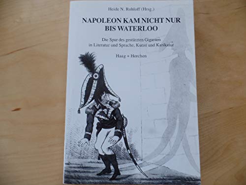 Beispielbild fr Napoleon kam nicht nur bis Waterloo zum Verkauf von medimops