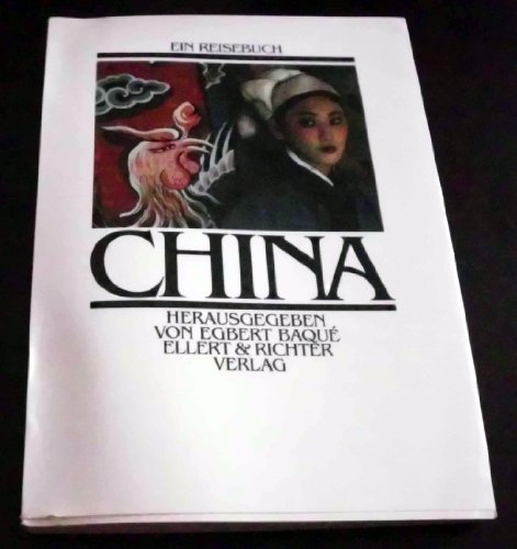 Beispielbild fr China: Ein Reisebuch zum Verkauf von Versandantiquariat Felix Mcke