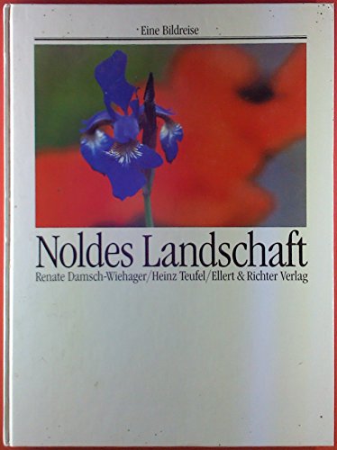 Noldes Landschaft (Eine Bildreise) (German Edition) (9783892341420) by Wiehager, Renate