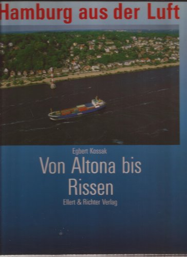 Beispielbild fr Hamburg aus der Luft, Von Altona bis Rissen zum Verkauf von medimops