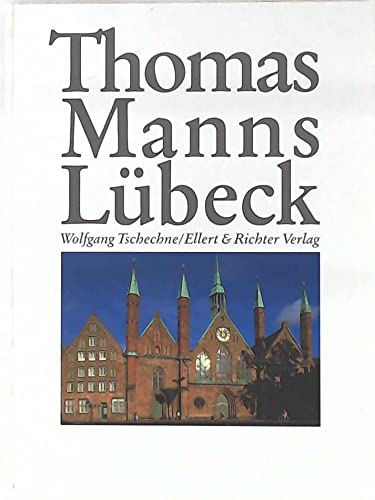 Beispielbild fr Thomas Manns Lbeck zum Verkauf von medimops