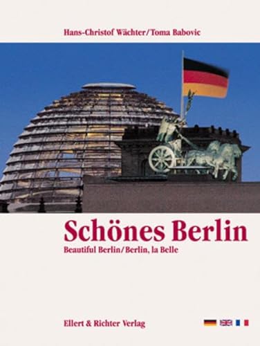 9783892342953: Schnes Berlin. Eine Bildreise. Beautiful Berlin. Berlin, la Belle