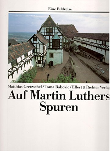 Beispielbild fr Auf Martin Luthers Spuren. Eine Bildreise zum Verkauf von Wonder Book