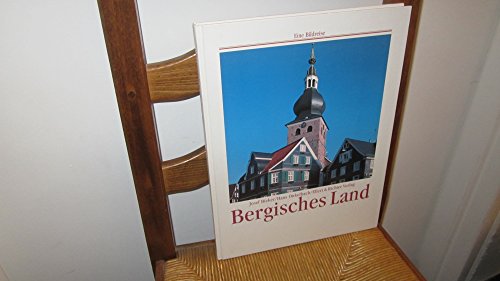 Beispielbild fr Bergisches Land. Josef Bieker ; Hans Onkelbach / Eine Bildreise zum Verkauf von Buchhandlung Bcken