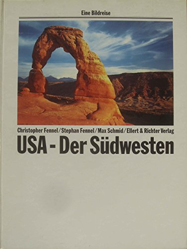 Beispielbild fr USA - der Sdwesten. Eine Bildreise. zum Verkauf von Mephisto-Antiquariat