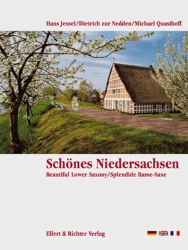Stock image for Sch nes Niedersachsen. Eine Bildreise: Beautiful Lower Saxony. Splendide Basse-Saxe for sale by HPB-Diamond
