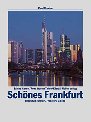9783892345244: Schnes Frankfurt. Eine Bildreise