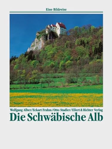 Beispielbild fr Die Schw?bische Alb. Eine Bildreise zum Verkauf von Reuseabook