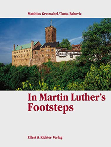 Stock image for In Martin Luther's Footsteps for sale by Wonder Book