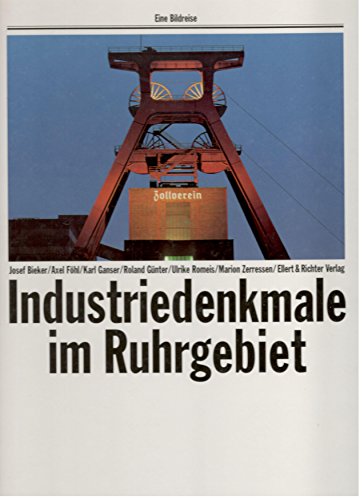 Beispielbild fr Eine Bildreise Industriedenkmale im Ruhrgebiet. zum Verkauf von Versandantiquariat Ingo Lutter